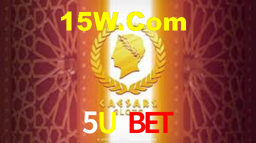 5U Bet,5Ubet.Com